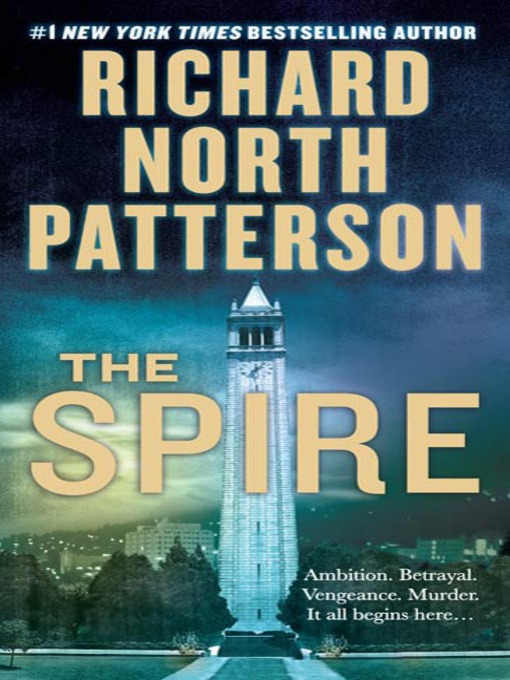 Title details for The Spire by Richard North Patterson - Wait list